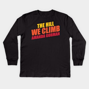 Amanda Gorman The Hill We Climb Kids Long Sleeve T-Shirt